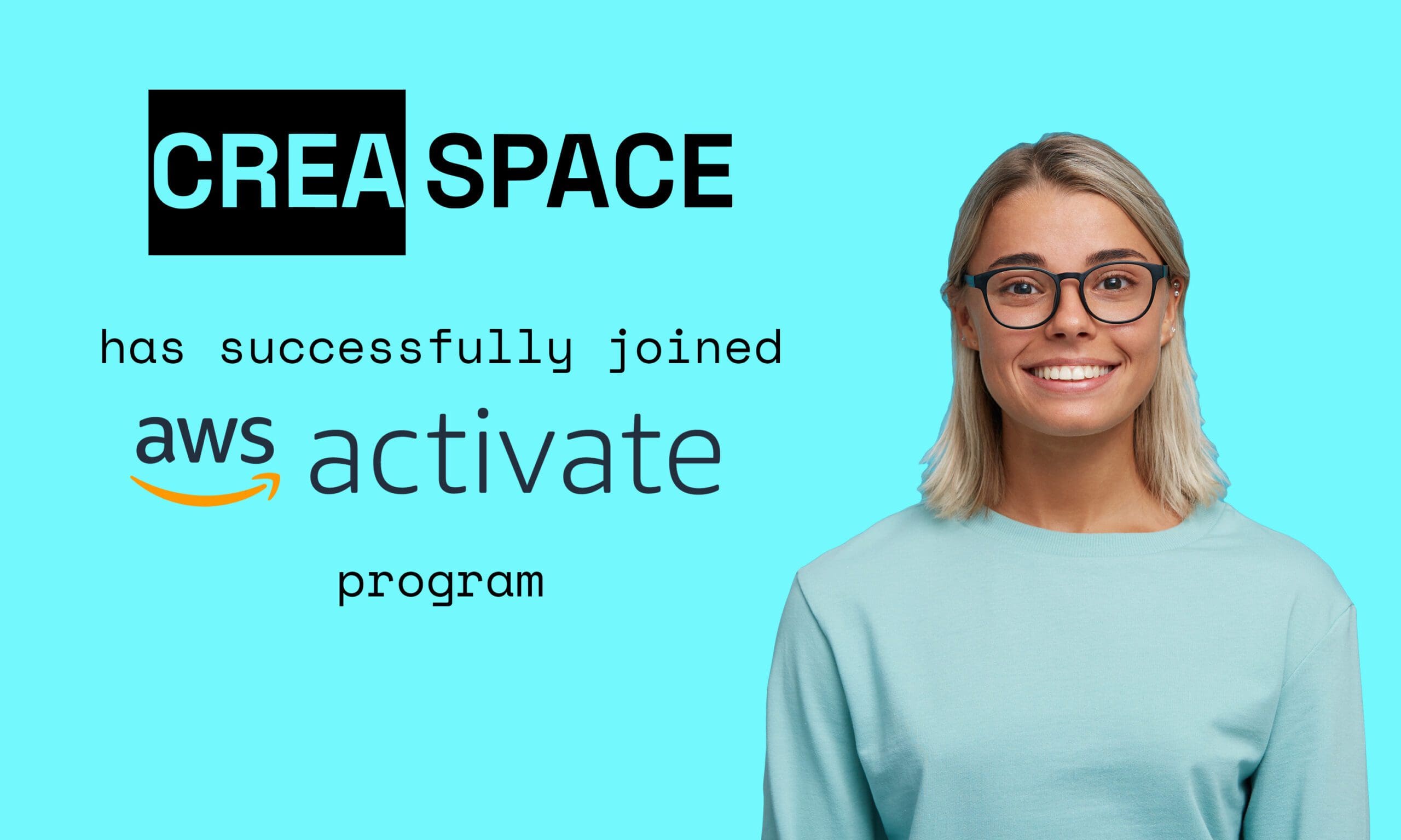 A banner with a young lady that shows CREA SPACE has successfully joined AWS Activate program.